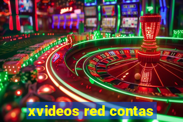 xvideos red contas